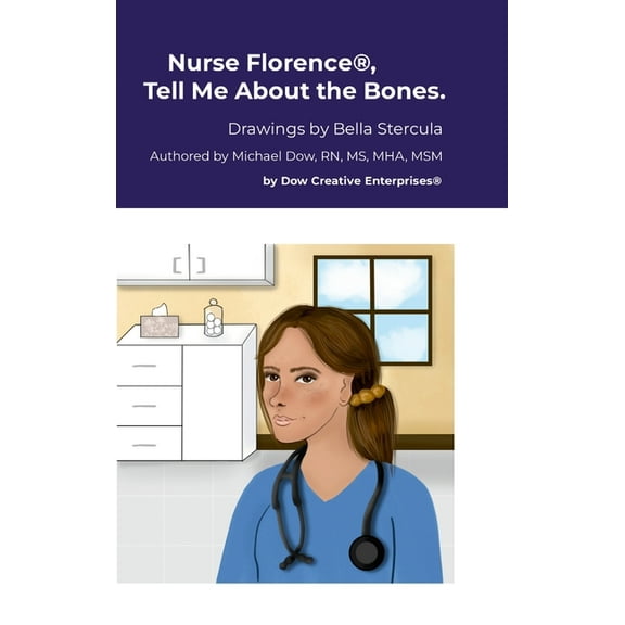 Nurse Florence(R), Tell Me About the Bones., (Hardcover)