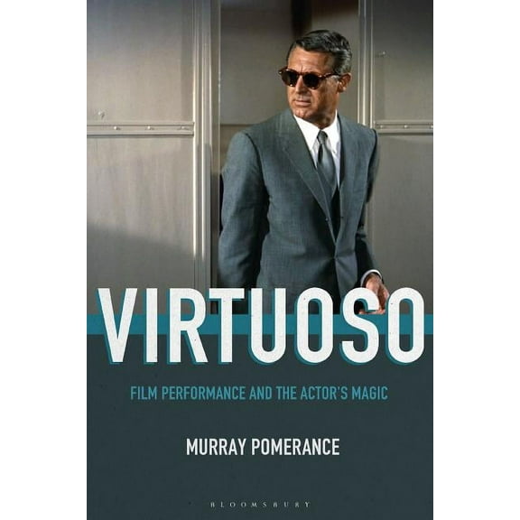 Virtuoso: Film Performance and the Actor's Magic, (Paperback)
