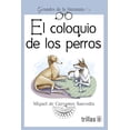thumbnail image 1 of El Coloquio De Los Perros, 1 of 2