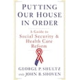 thumbnail image 1 of Pre-Owned Putting Our House in Order: A Guide to Social Security and Health Care Reform (Hardcover) 0393066029 9780393066029, 1 of 1