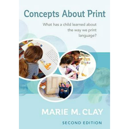 Concepts about Print, Second Edition : What Has a Child Learned about the Way We Print (Best Way To Learn A Second Language)