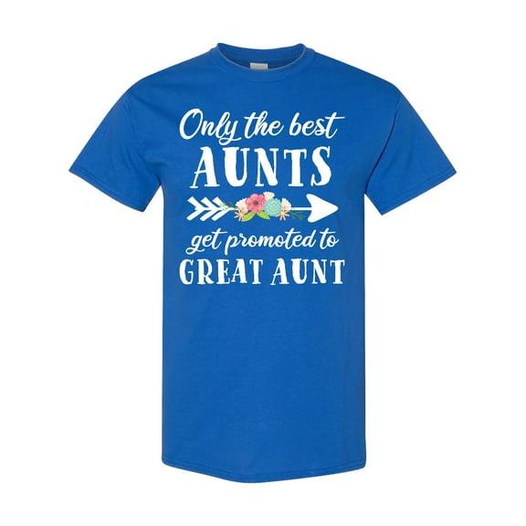 Inktastic Only the Best Aunts Get Promoted to Great Aunt with Flowers T-Shirt