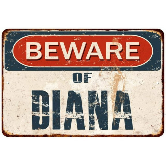 Beware of DIANA Metal Sign Rusty Wall Decor 8x12 108120041366