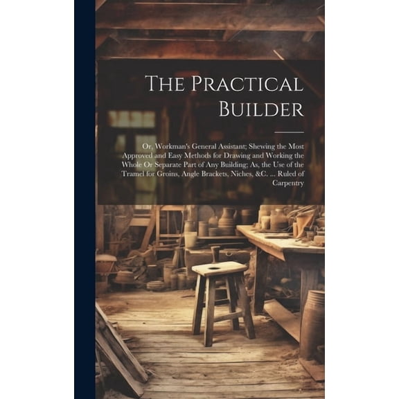 The Practical Builder (Hardcover)