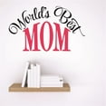 thumbnail image 1 of Wall Design Pieces World's Best Mom Design Children Son Daughter Family Love Quote 20x20", 1 of 1
