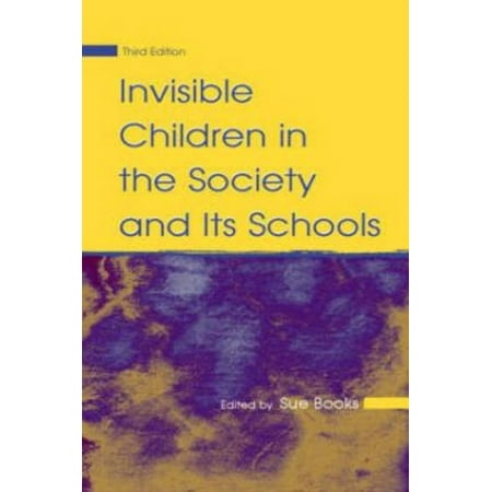 Invisible Children in the Society And Its Schools