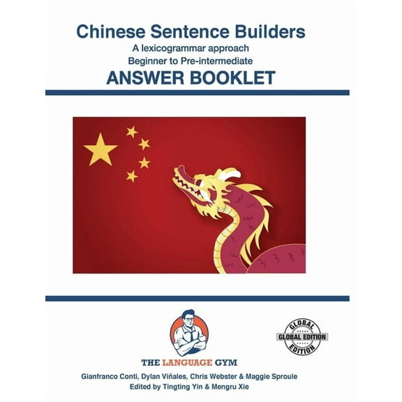 The Language Gym CHINESE SENTENCE BUILDERS - B to Pre - ANSWER BOOK: Sentence Builder, (Paperback)