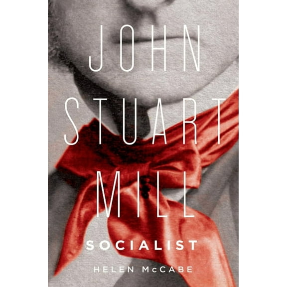 John Stuart Mill, Socialist, (Paperback)