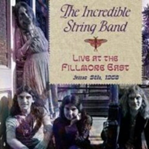 The Incredible String Band - Live At The Fillmore East June 5 1968 - Music & Performance - CD