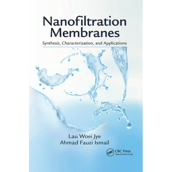 Nanofiltration Membranes: Synthesis, Characterization, and Applications, (Paperback)