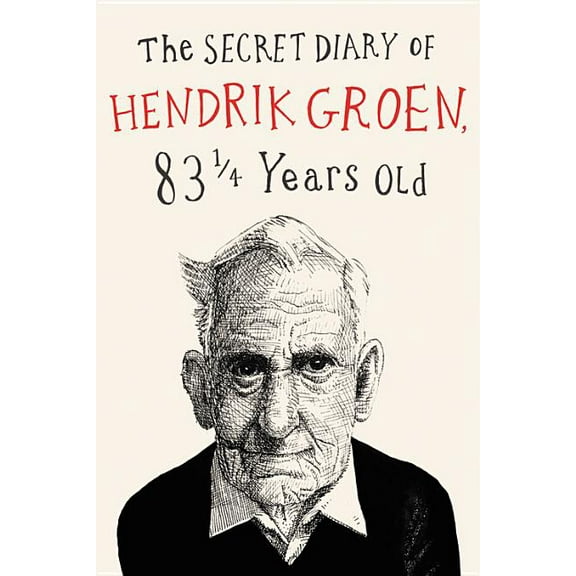Hendrik Groen The Secret Diary of Hendrik Groen, Book 1, (Hardcover)