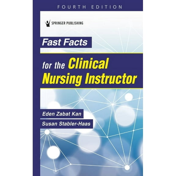 Fast Facts Fast Facts for the Clinical Nursing Instructor, (Paperback)