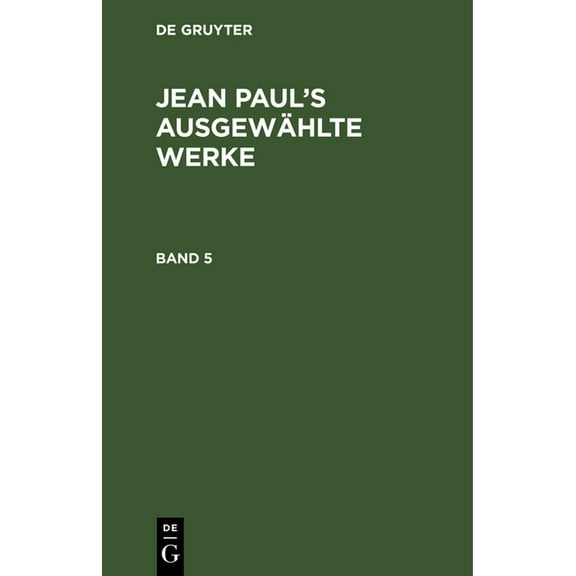 Jean Paul: Jean Paul's AusgewÃ¤hlte Werke. Band 5, (Hardcover)