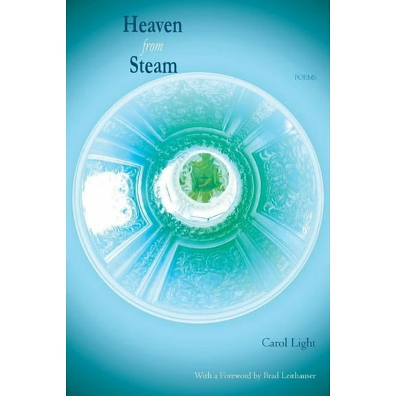 Heaven from Steam: Poems (Paperback)