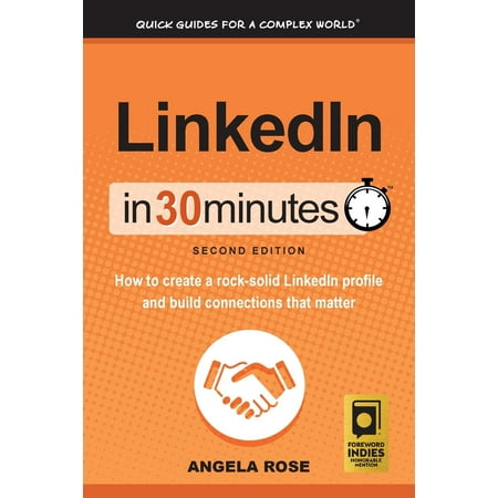 Linkedin In 30 Minutes 2nd Edition How To Create A