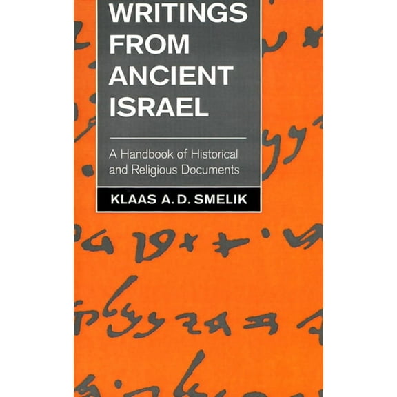 Writings from Ancient Israel: A Handbook of Historical and Religious Documents (Paperback)