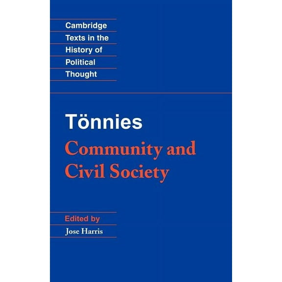 Cambridge Texts in the History of Politi T Nnies: Community and Civil Society, (Paperback)