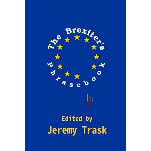 The Brexiter's Phrasebook