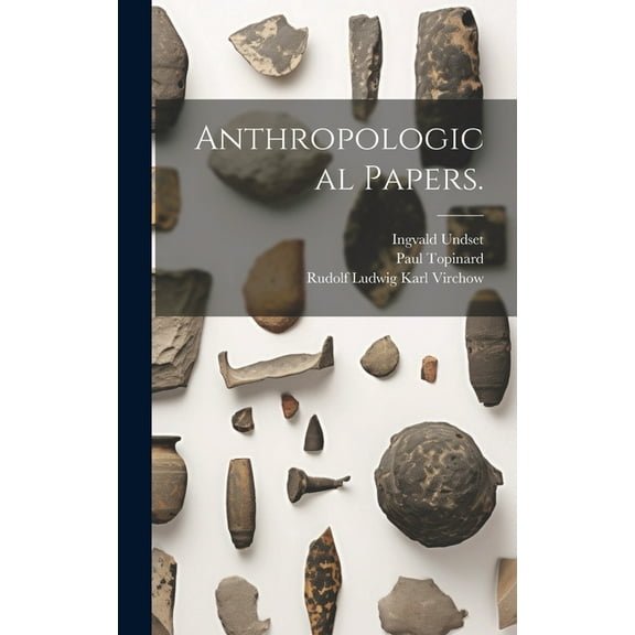 Anthropological Papers. (Hardcover)