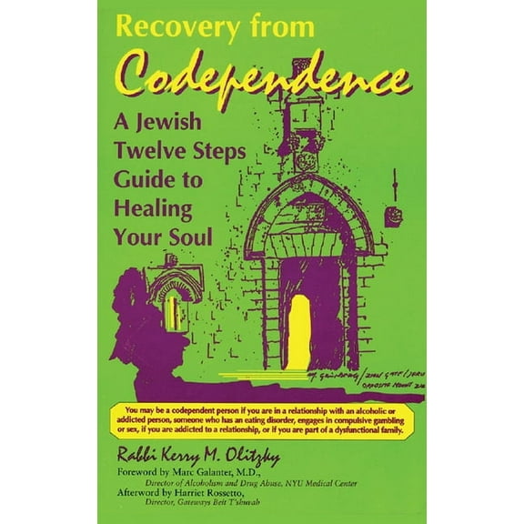 Twelve Step Recovery Recovery from Codependence: A Jewish Twelve Steps Guide to Healing Your Soul, (Hardcover)