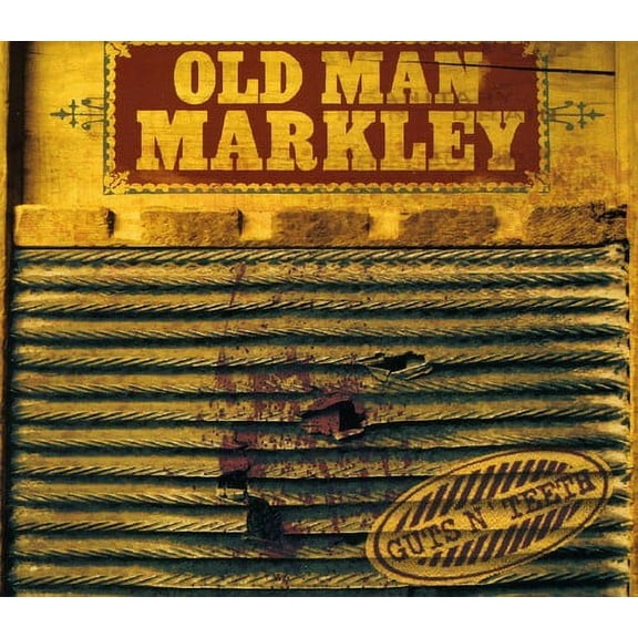 Old Man Markley - Guts N' Teeth - Country - CD