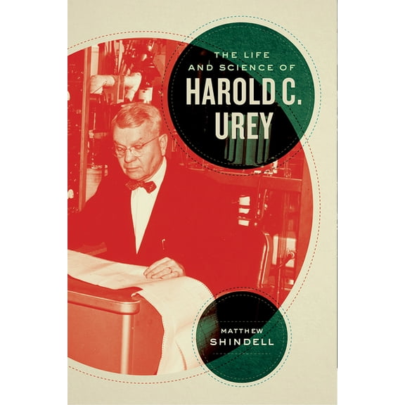 Synthesis The Life and Science of Harold C. Urey, (Hardcover)