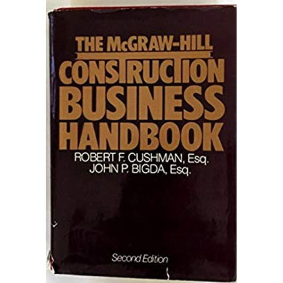 Pre-Owned The McGraw-Hill Construction Business Handbook : A Practical Guide to Accounting, Credit, Finance, Insurance and Law for the Construction Industry (Hardcover) 9780070149946