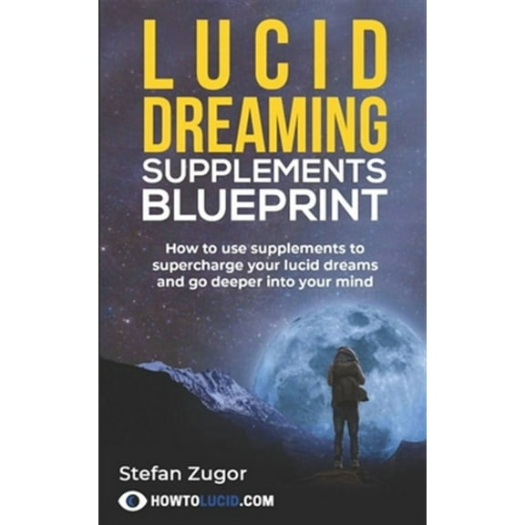 Lucid Dreaming Supplements Blueprint
