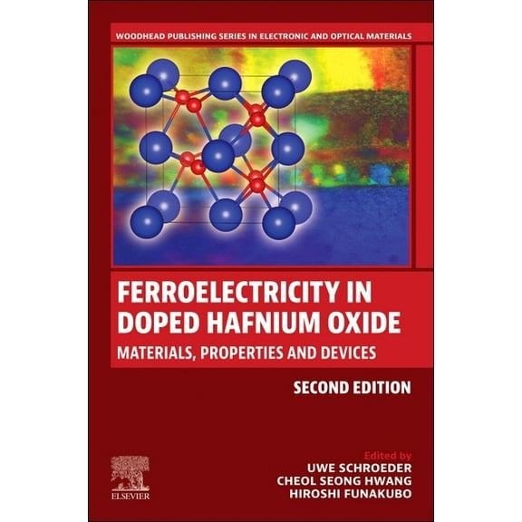Woodhead Publishing Electronic and Optic Ferroelectricity in Doped Hafnium Oxide: Materials, Properties and Devices, (Paperback)