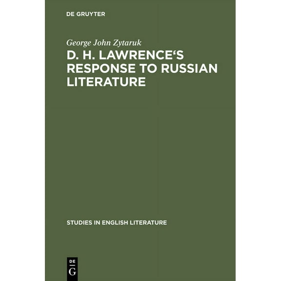 Studies in English Literature D. H. Lawrence's Response to Russian Literature, Book 69, (Hardcover)