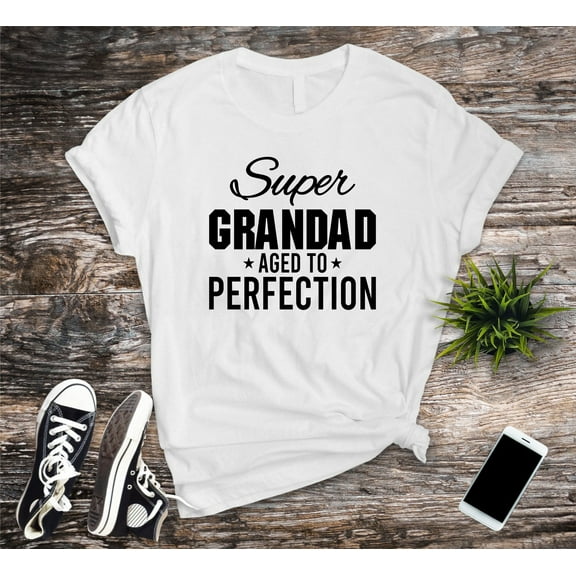 Super Grandad T-shirt, Aged to Perfection Shirt Gift, Shirt for Daddy Grandfather, Lovely Cool Daddy Gift, Funny Granddad Christmas Tee