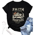 thumbnail image 4 of Faith Can Move Mountains Shirt Women Letter Printed Summer Vacation Tee Mountain Adventure Shirt Hiking Camping Shirt, 4 of 5