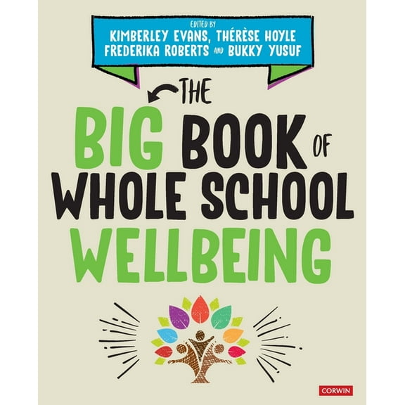 The Big Book of Whole School Wellbeing, (Paperback)