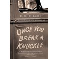 thumbnail image 1 of Pre-Owned Once You Break a Knuckle (Paperback) 1408831317 9781408831311, 1 of 1