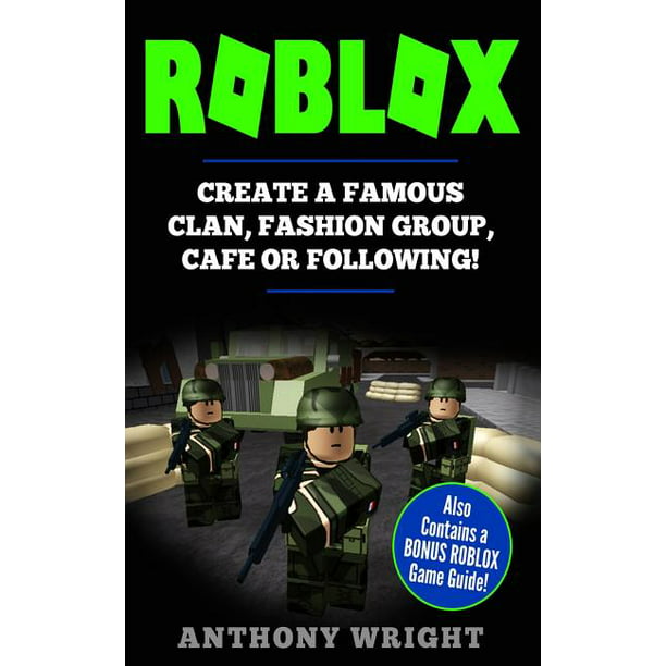 Roblox Create A Famous Clan Fashion Group Cafe Or Following Also Contains A Bonus Roblox Guide - how to make an interactive book roblox