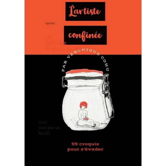 L'artiste confinÃ©ee: 55 croquis pour s'Ã©vader, (Paperback)