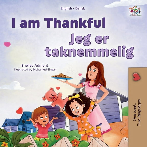 English Danish Bilingual Collection I am Thankful (English Danish Bilingual Children's Book), (Paperback)