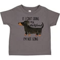 thumbnail image 3 of Inktastic If I Can't Bring My Dachshund, I'm Not Going Boys or Girls Toddler T-Shirt, 3 of 5