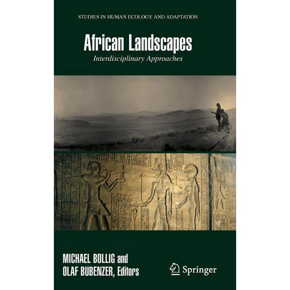 Studies in Human Ecology and Adaptation African Landscapes: Interdisciplinary Approaches, Book 4, (Hardcover)