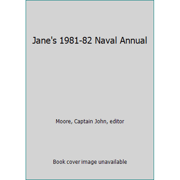 Pre-Owned Jane's 1981-82 Naval Annual (Hardcover) 053103741X 9780531037416