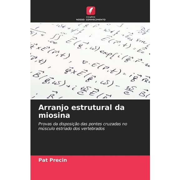Arranjo estrutural da miosina, (Paperback)