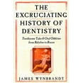 thumbnail image 2 of Excruciating History of Dentistry, (Paperback), 2 of 3