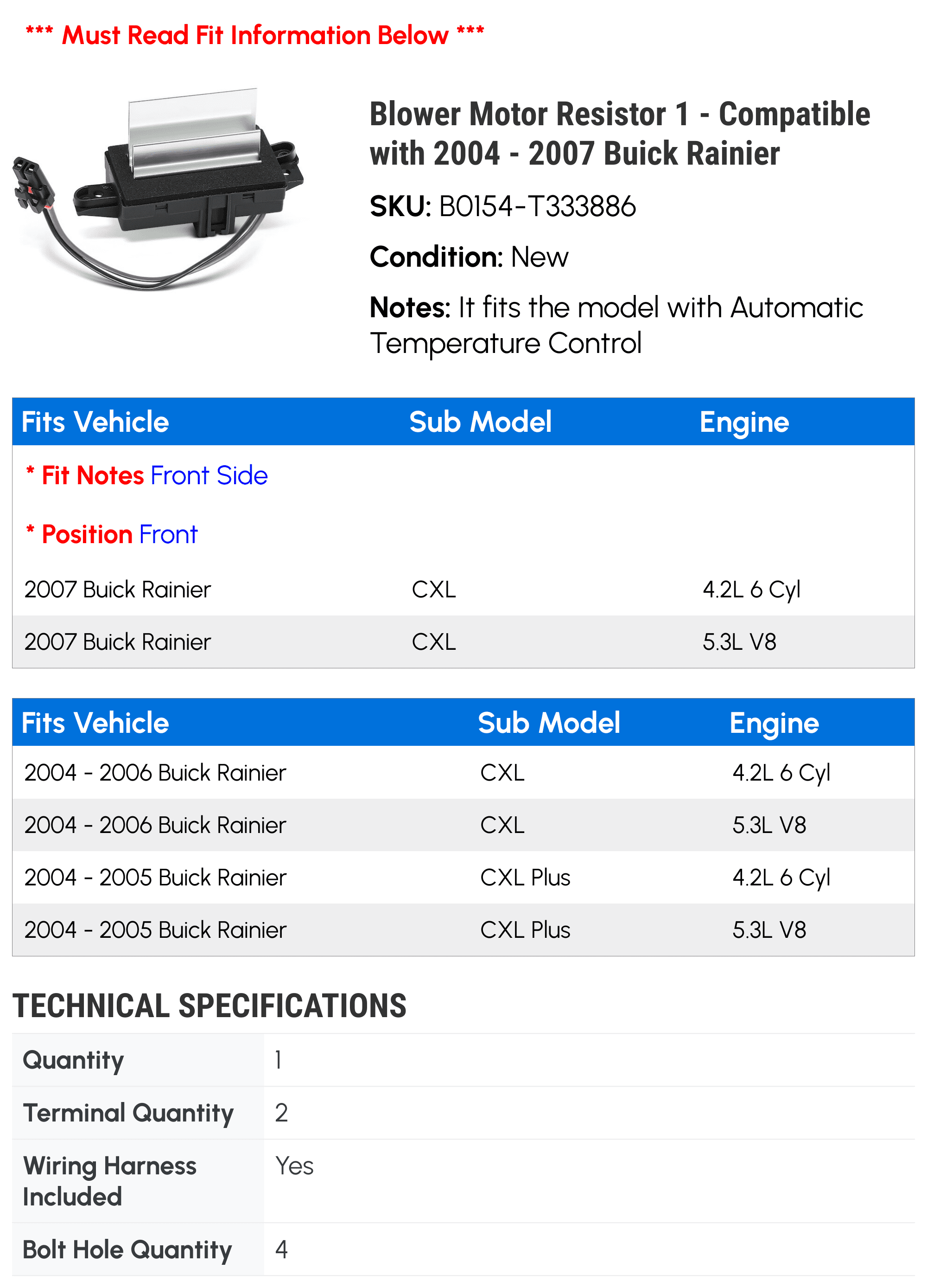 Blower Motor Resistor 1 - Compatible with 2004 - 2007 Buick Rainier 2005 2006