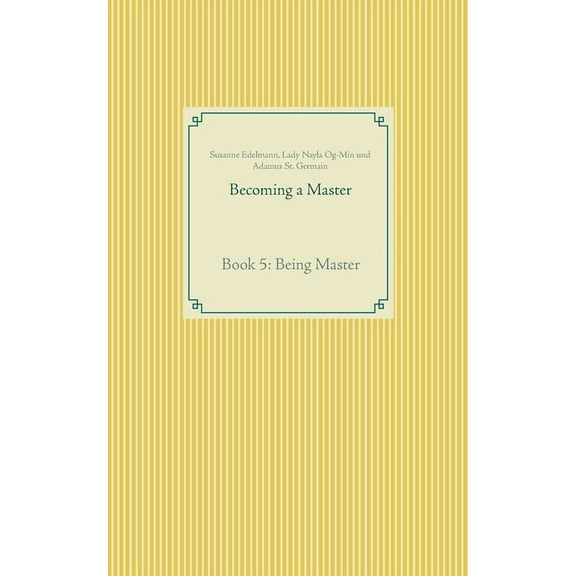 Becoming a Master: Book 5: Being Master, (Paperback)
