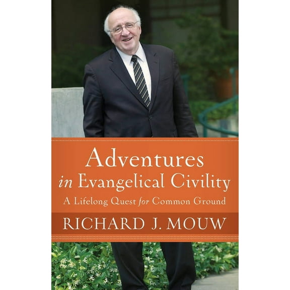 Adventures in Evangelical Civility (Paperback)