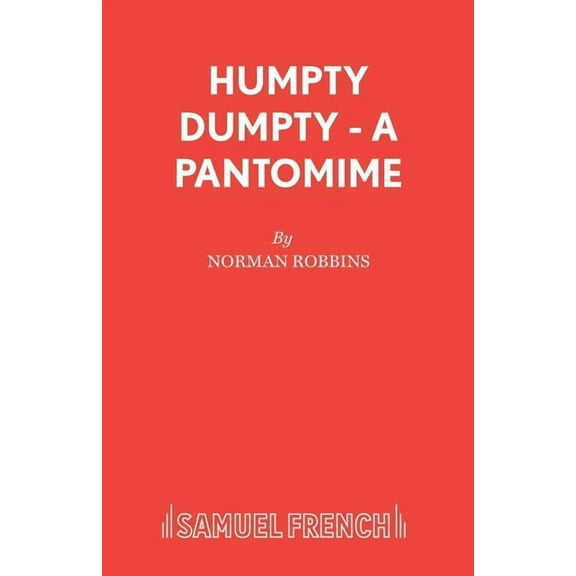 Humpty Dumpty - A Pantomime, (Paperback)