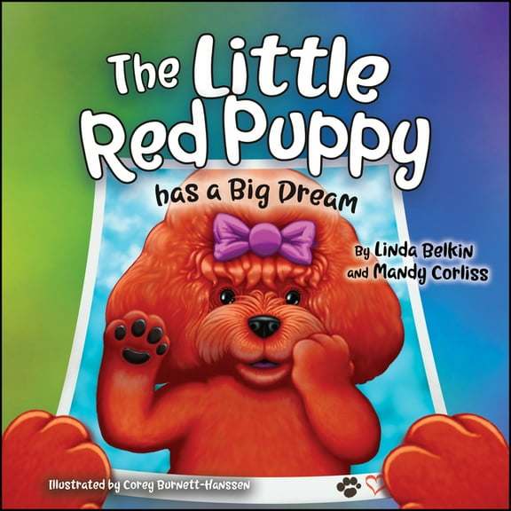 Little Red Puppy Books The Little Red Puppy Has a Big Dream, Book 2, (Hardcover)