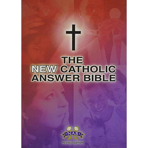 Pre-Owned The NEW Catholic Answer Bible NABRE, 9781556654770, 1556654774, Paperback, Large type / Large print edition