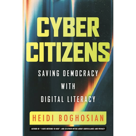 Cyber Citizens: Saving Democracy with Digital Literacy, (Hardcover)