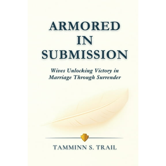 Armored in Submission, (Paperback)